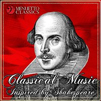 Various Artists.. – Classical Music Inspired by Shakespeare