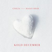 Cisilia, Hasan Shah – Kold December