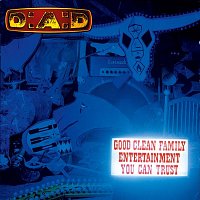 D-A-D – Good Clean Family Entertainment You Can Trust