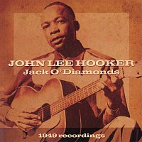 John Lee Hooker – Jack O' Diamonds [1949 Recordings]