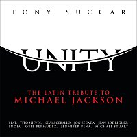 Tony Succar – Unity: The Latin Tribute To Michael Jackson