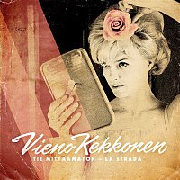 Vieno Kekkonen – Tie mittaamaton - La Strada