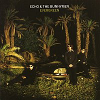 Echo & The Bunnymen – Evergreen (Expanded)