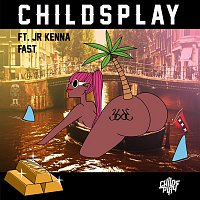 ChildsPlay, Jr. Kenna – Fast