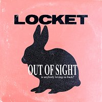 Locket – Out of Sight