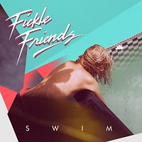 Fickle Friends – Swim