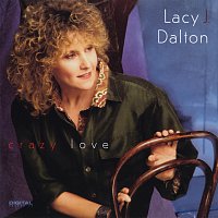 Lacy J. Dalton – Crazy Love