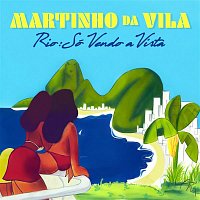 Martinho da Vila – Rio: Só Vendo A Vista