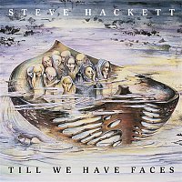 Steve Hackett – Till We Have Faces (Re-Issue 2013)