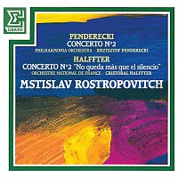 Mstislav Rostropovich – Penderecki: Cello Concerto No. 2 - Halffter: Cello Concerto No. 2