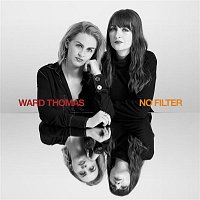 Ward Thomas – No Filter (Alternative Mixes)