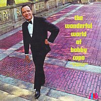 The Wonderful World Of Bobby Capó