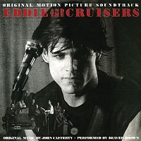 John Cafferty & The Beaver Brown Band – Eddie and The Cruisers: The Unreleased Tapes