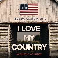 I Love My Country [Acoustic At Home]