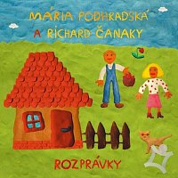 Mária Podhradská, Richard Čanaky – Rozprávky