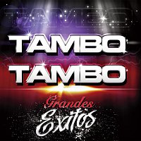 Tambo Tambo – Grandes Exitos
