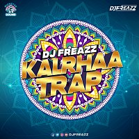 DJ Freazz – Kalrhaa Trap