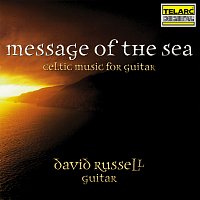 David Russell – Message of the Sea: Celtic Music for Guitar