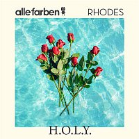 Alle Farben & Rhodes – H.O.L.Y.