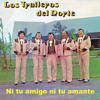 Los Traileros Del Norte – Ni Tu Amigo Ni Tu Amante