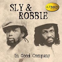 Přední strana obalu CD Sly & Robbie Ultimate Collection: In Good Company