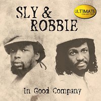 Různí interpreti – Sly & Robbie Ultimate Collection: In Good Company