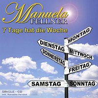 Manuela Fellner – Sieben Tage hat die Woche - Digital Single