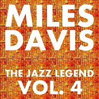 Miles Davis – The Jazz Legend Vol.  4