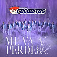 Banda Los Recoditos – Me Va A Perder