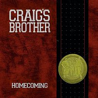 Craigs Brother – Homecoming