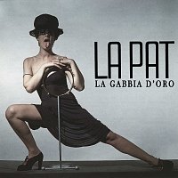 La Pat – La Gabbia D'Oro