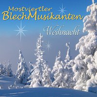 Mostviertler Blechmusikanten – Weihnacht
