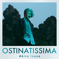 Akira Inoue – Ostinatissima