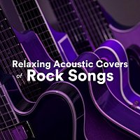 Relaxing Acoustic Covers of Rock Songs