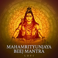 Rahul Saxena, Pratham – Mahamrityunjaya Beej Mantra [Lofi]