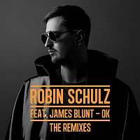 Robin Schulz – OK (feat. James Blunt) [The Remixes]
