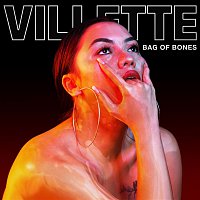 VILLETTE – Bag of Bones