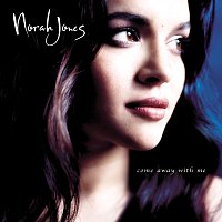 Norah Jones – Come Away With Me [Remastered 2022]