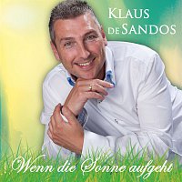 Klaus de Sandos – Wenn die Sonne aufgeht