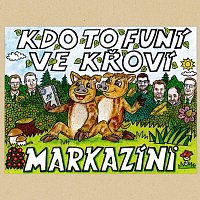 Markazíni – Kdo to funí ve křoví