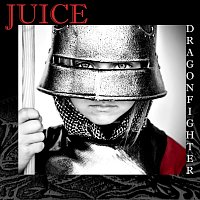 Juice – Dragonfighter