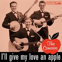 The Convairs – I'll Give My Love An Apple