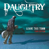 Daughtry – Leave This Town (Tour Edition)