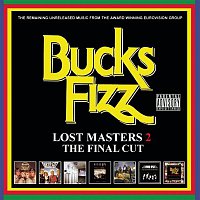 Bucks Fizz – The Lost Masters 2: The Final Cut
