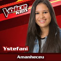 Amanheceu [Ao Vivo / The Voice Brasil Kids 2017]