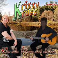 Krizzy Krass – Der alte Mann dort druben