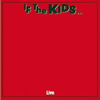 The Kids – If The Kids