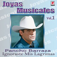 Joyas Musicales: Con Banda, Vol. 1 – Ignoraste Mis Lágrimas