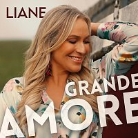 Liane – Grande Amore