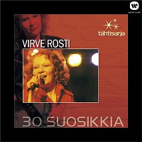 Virve Rosti – Tahtisarja - 30 Suosikkia